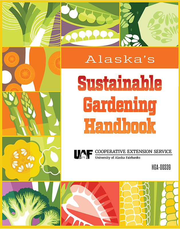 HGA-00339 Alaska’s Sustainable Gardening Handbook