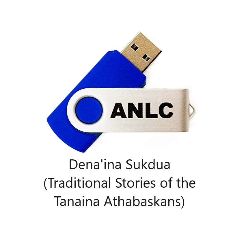 Dena'ina Sukdua (Traditional Stories of the Tanaina Athabaskans) - Audio