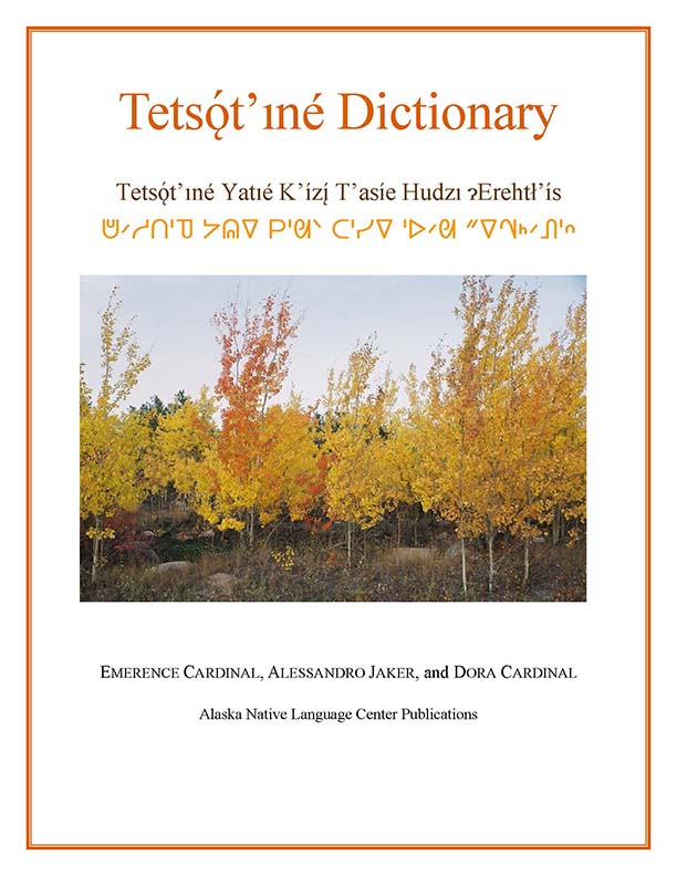 Tetsǫ́t'iné Dictionary 