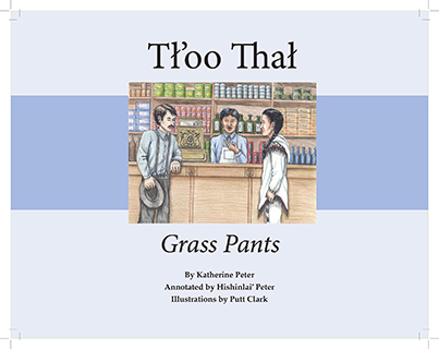 Tł’oo Thał  (Grass Pants)