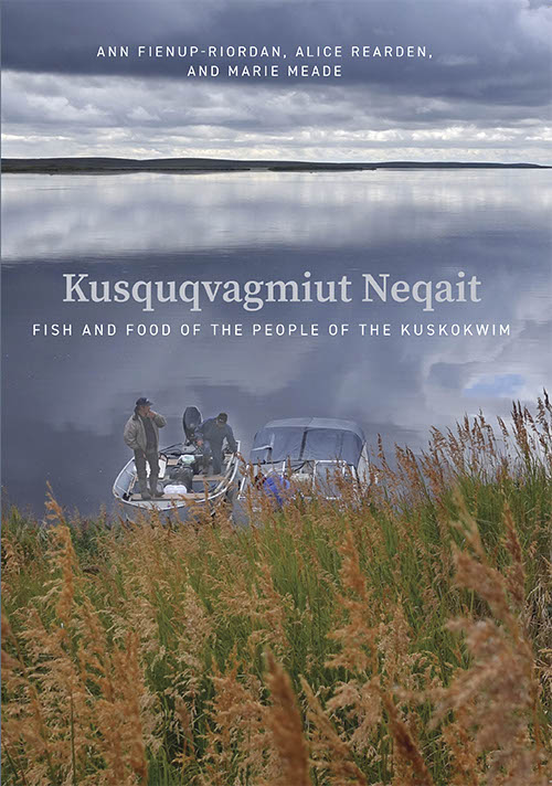 Kusquqvagmiut Neqait: Fish and Food of the People of the Kuskokwim