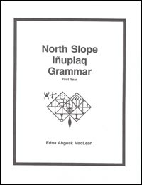 North Slope Inupiaq Grammar 1st Year