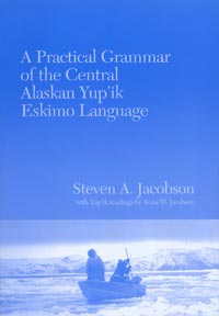 A Practical Grammar of the Central Alaskan Yup'ik Language