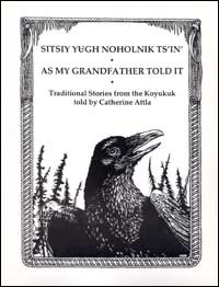 Sitsiy Yu̳gh Noholnik Ts'in' (As My Grandfather Told It)